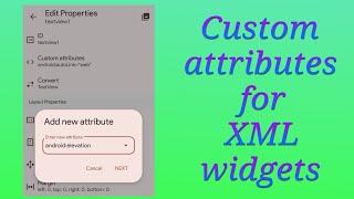 Add custom XML attributes in Sketchware pro v7.0.0