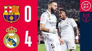 Resumen | Copa del Rey | FC Barcelona 0-4 Real Madrid | Semifinal (vuelta)