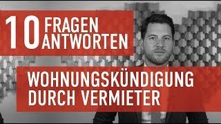 10 Fragen 10 Antworten - Wohnungskündigung durch Vermieter