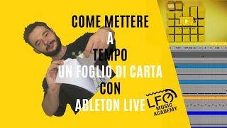 Come mettere a tempo qualsiasi cosa con Ableton Live grazie al Warp