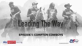 The Compton Cowboys: "Streets raised us, horses saved us"