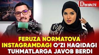 FERUZA NORMATOVA INSTAGRAMDAGI O’ZI HAQIDAGI TUHMATLARGA JAVOB BERDI