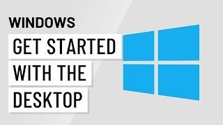 Windows Basics: Getting Started with the Desktop