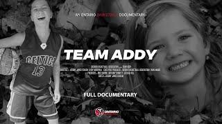 Team Addy | FULL Documentary