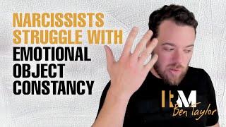 Narcissists Struggle with Emotional Object Constancy