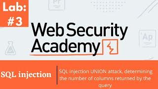 SQL injection UNION attack, determining the number of columns returned by the query