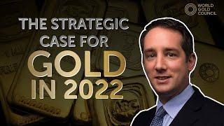 The Strategic Case for Gold in 2022 - World Gold Council