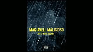 makiaveli malicioso - @jhcbeats X MC' 2l ilegacy