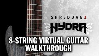 Shreddage 3 HYDRA: Virtual 8-string guitar walkthrough