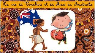 Leçon maternelle : La vie de Tinnkiri et de Max en Australie