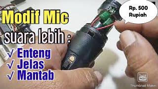 Modifikasi Microphone agar suara lebih jernih enteng dan tidak feedback