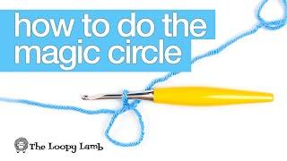 Magic Circle Crochet Tutorial - How to Make a Magic Circle/Adjustable Ring