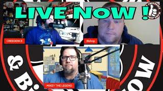 THE O.G. CREEDENCE AND BISHOP SHOW IS LIVE