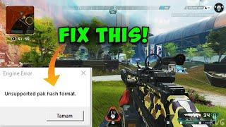 How do I Fix Apex Legends Unsupported Pak Hash Format Engine Error