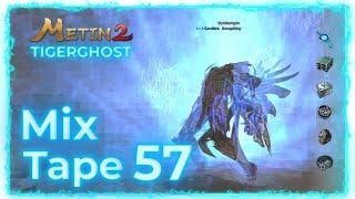 Metin2 Tigerghost MixTape 57