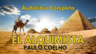 EL ALQUIMISTA PAULO COELHO | AUDIOLIBRO COMPLETO ‍️