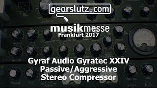 Gyraf Audio Gyratec XXIV Passive/Aggressive Stereo Compressor - Gearslutz @ Musikmesse 2017