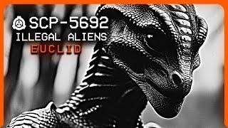 SCP-5692 │ Illegal Aliens │ Euclid │ Extraterrestrial/Invertebrate SCP