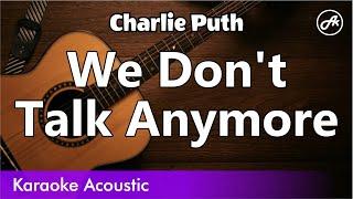 Charlie Puth - We Don't Talk Anymore (SLOW karaoke acoustic)