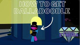 How to get every monster in Monsters of Etheria: Dalladoodle