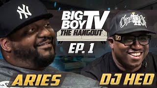 S1 E1 - Aries Spears - DJ Hed - Big Boy's The Hangout - Diddy Trial - Best Rappers List - Interview