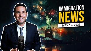 Asylum & Immigration Reform News Update: May 17, 2025