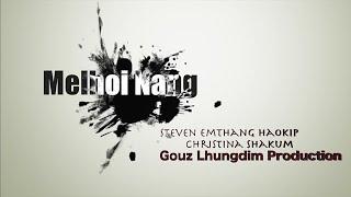 MELHOI NANG | Emthang | Christina Shakum | EMBROS | Official Video