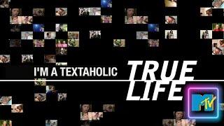 MTV True Life I'm a Textaholic 2011 (full episode)