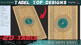 How To Make On This Type 2D Table | Aspire 10.5 | Aspire 9.5 | Bilal Designs