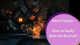 Gears Tactics - how to easily beat the Brumak