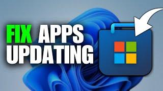 How To Fix Microsoft Store Apps Not Updating