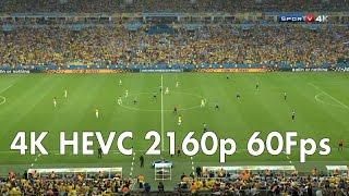 4K HEVC H.265 2160p 60Fps TV Fifa World Cup 2014