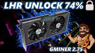 LHR UNLOCK RTX 3060 GMINER V2.75 | 74% UNLOCK