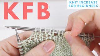 KFB increase for Beginners - Knit Front & Back Increase (Continental)