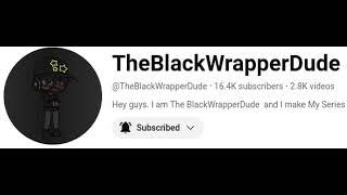 What's your opinion on @TheBlackWrapperDude?