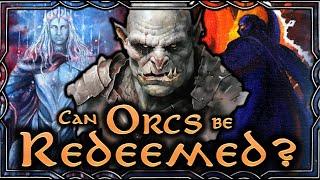 On the Potential for Orc Redemption | Middle-earth Lore