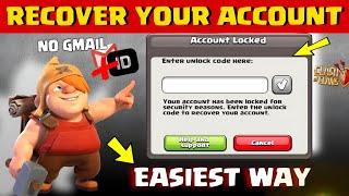 Recover Clash of clans Account Just in this Steps -No Gmail or Supercell ID !