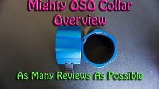 Mighty OSO Collars Overview - As Many Reviews As Possible