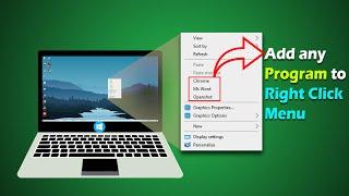 How to Add Any Program to Right Click Menu in Windows 10 ?