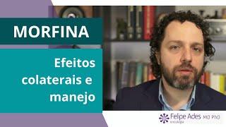 MORFINA | Como tratar os efeitos colaterais?