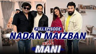 Nadan Maizban With Mani | Danish Nawaz | Yasir Nawaz | Nida Yasir | Full Episode