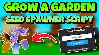 [NEW!]GROW A GARDEN SEED SPAWNER SCRIPT!| PLANTABLE! 