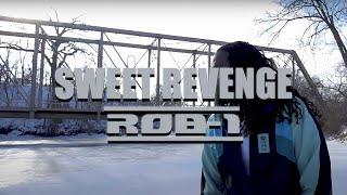 "Sweet Revenge" - Rob-1 [Official Music Video]