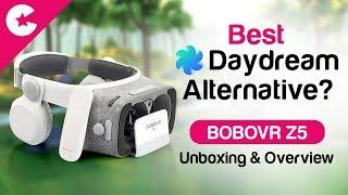 Best Google Daydream Alternative? BOBOVR Z5 - VR Headset Unboxing & Overview