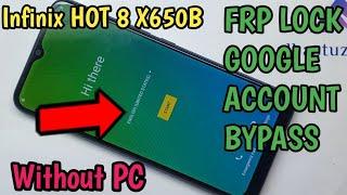 Infinix HOT 8 X650B FRP LOCK GOOGLE ACCOUNT BYPASS Without PC New Patch 100%