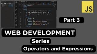 JavaScript Basics Part 3: Operators and Expressions