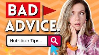 Dietitian Explains: How To Spot BAD Nutrition Advice! 
