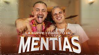 La Kuppé, Pablito HC - Mentías (Video Oficial)