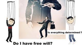 Free Will and Determinism