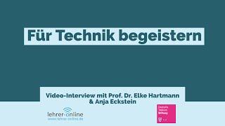 Video-Interview: Für Technik begeistern